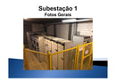 SUBESTAÇÕES - 1500 KVA E 2000 KVA